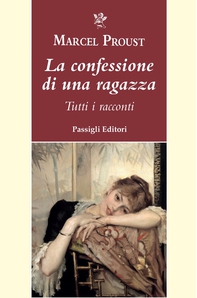 LA CONFESSIONE DI UNA RAGAZZA. TUTTI I RACCONTI - Librerie.coop LA CONFESSIONE DI UNA RAGAZZA. TUTTI I RACCONTI - Librerie.coop