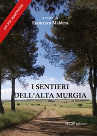 Sentieri dell'Alta Murgia - Librerie.coop