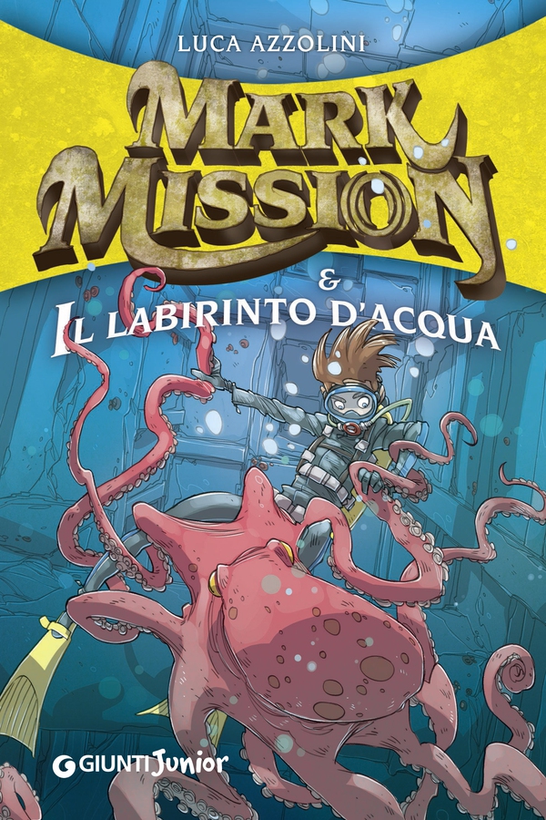 Mark Mission e il labirinto d'acqua - Librerie.coop Mark Mission e il labirinto d'acqua - Librerie.coop