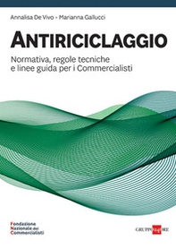 Antiriciclaggio. Normativa, regole tecniche e linee guida per i commercialisti - Librerie.coop Antiriciclaggio. Normativa, regole tecniche e linee guida per i commercialisti - Librerie.coop