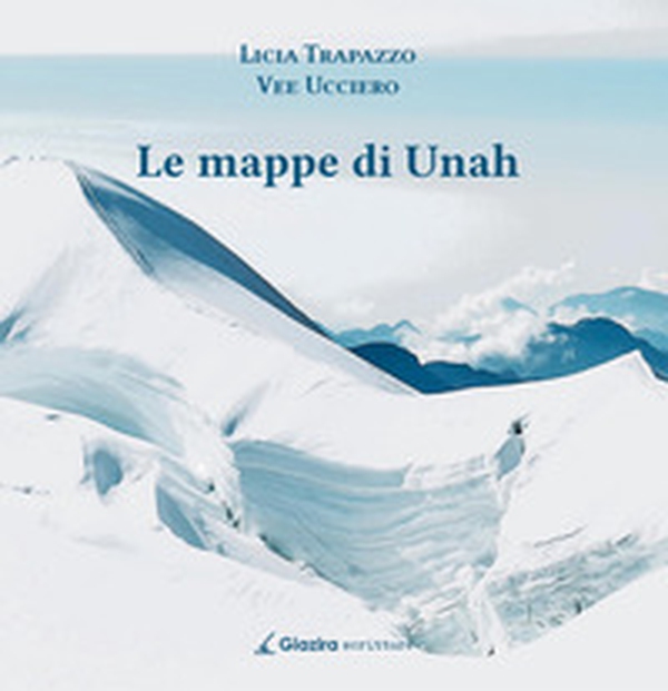Le mappe di Unah - Librerie.coop Le mappe di Unah - Librerie.coop