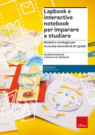 Lapbook e interactive notebook per imparare a studiare. Modelli e strategie per la scuola secondaria di I grado - Librerie.coop
