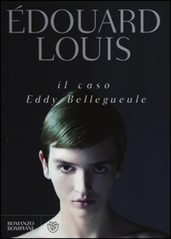 Il caso Eddy Bellegueule - Librerie.coop Il caso Eddy Bellegueule - Librerie.coop