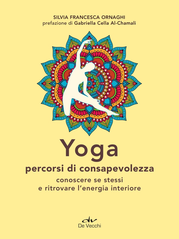 Yoga. Percorsi di consapevolezza - Librerie.coop Yoga. Percorsi di consapevolezza - Librerie.coop