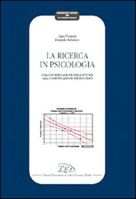 La ricerca in psicologia. Dalla formulazione delle ipotesi alla comunicazione dei risultati - Librerie.coop La ricerca in psicologia. Dalla formulazione delle ipotesi alla comunicazione dei risultati - Librerie.coop