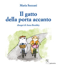 Il gatto della porta accanto. Ediz. italiana e inglese - Librerie.coop