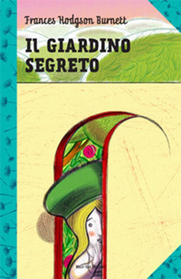 Il giardino segreto - Librerie.coop Il giardino segreto - Librerie.coop