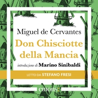 Don Chisciotte della Mancia - Librerie.coop Don Chisciotte della Mancia - Librerie.coop