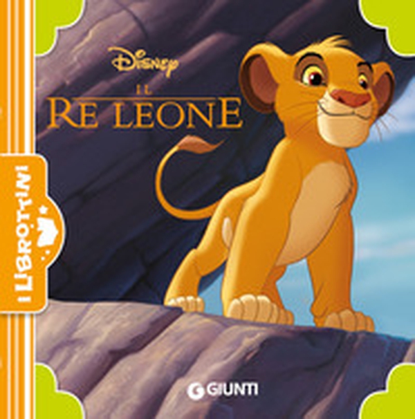 Il Re leone - Librerie.coop Il Re leone - Librerie.coop