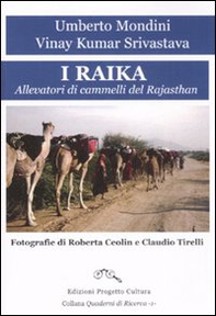 I raika. Allevatori di cammelli del Rajasthan - Librerie.coop