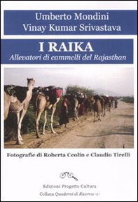 I raika. Allevatori di cammelli del Rajasthan - Librerie.coop I raika. Allevatori di cammelli del Rajasthan - Librerie.coop