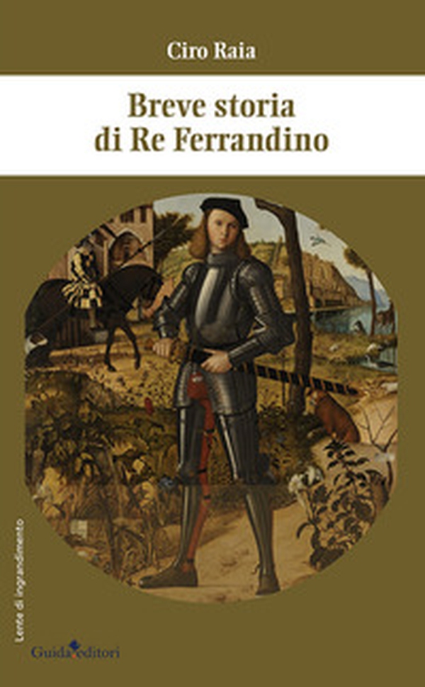 Breve storia di re Ferrandino - Librerie.coop Breve storia di re Ferrandino - Librerie.coop