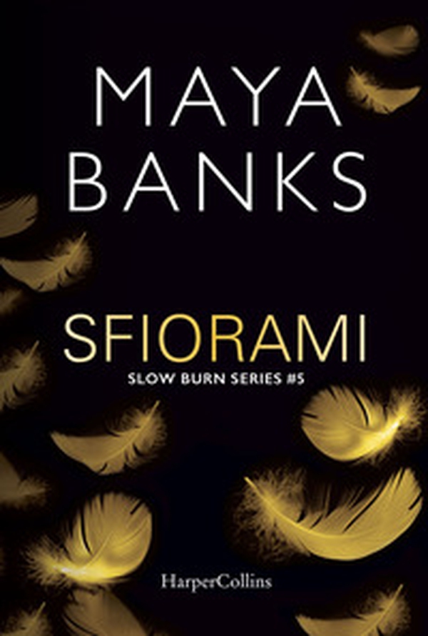 Sfiorami. Slow burn series - Librerie.coop Sfiorami. Slow burn series - Librerie.coop