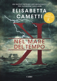 Nel mare del tempo. K - Librerie.coop Nel mare del tempo. K - Librerie.coop