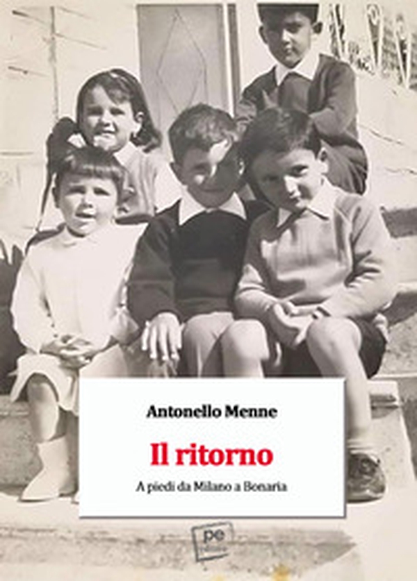 Il ritorno. A piedi da Milano a Bonaria - Librerie.coop Il ritorno. A piedi da Milano a Bonaria - Librerie.coop