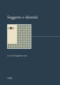 Soggetto e identità - Librerie.coop Soggetto e identità - Librerie.coop