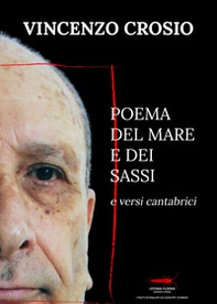 Poema del mare e dei sassi e versi cantabrici - Librerie.coop