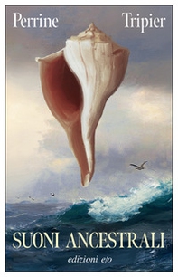 Suoni ancestrali - Librerie.coop Suoni ancestrali - Librerie.coop