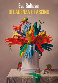 Decadenza e fascino - Librerie.coop Decadenza e fascino - Librerie.coop