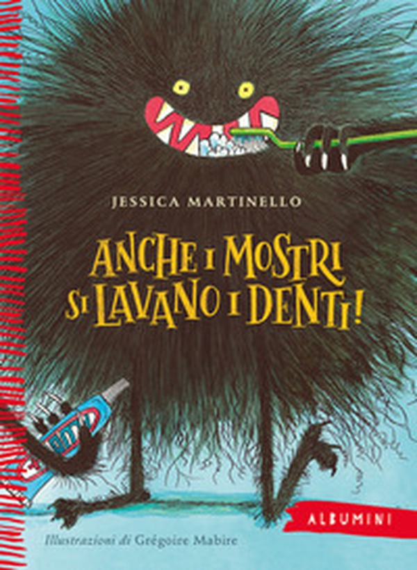 Anche i mostri si lavano i denti! - Librerie.coop Anche i mostri si lavano i denti! - Librerie.coop