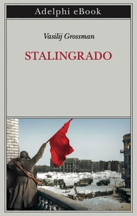 Stalingrado - Librerie.coop Stalingrado - Librerie.coop