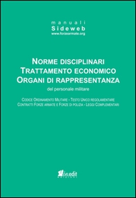 Norme disciplinari trattamento economico organi di rappresentanza del personale militare - Librerie.coop