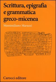 Scrittura, epigrafia e grammatica greco-micenea - Librerie.coop