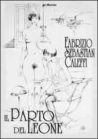 Il parto del leone - Librerie.coop