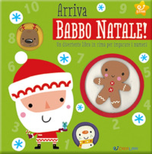 Arriva Babbo Natale! Un divertente libro in rima per imparare i numeri - Librerie.coop Arriva Babbo Natale! Un divertente libro in rima per imparare i numeri - Librerie.coop