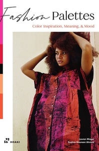 Fashion palettes. Color inspiration, meaning and mood - Librerie.coop