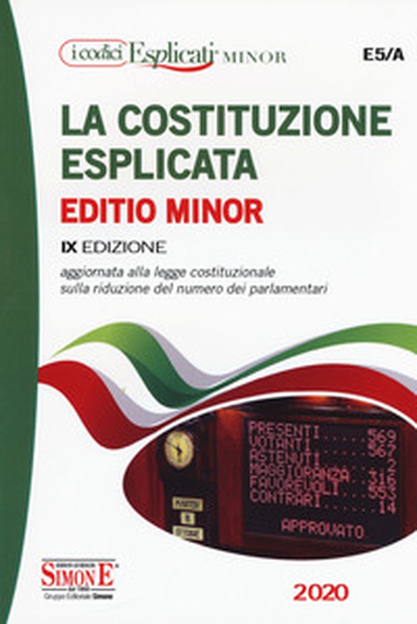 La Costituzione esplicata. Aggiornata alla legge costituzionale sulla riduzione del numero dei parlamentari. Ediz. minor - Librerie.coop La Costituzione esplicata. Aggiornata alla legge costituzionale sulla riduzione del numero dei parlamentari. Ediz. minor - Librerie.coop