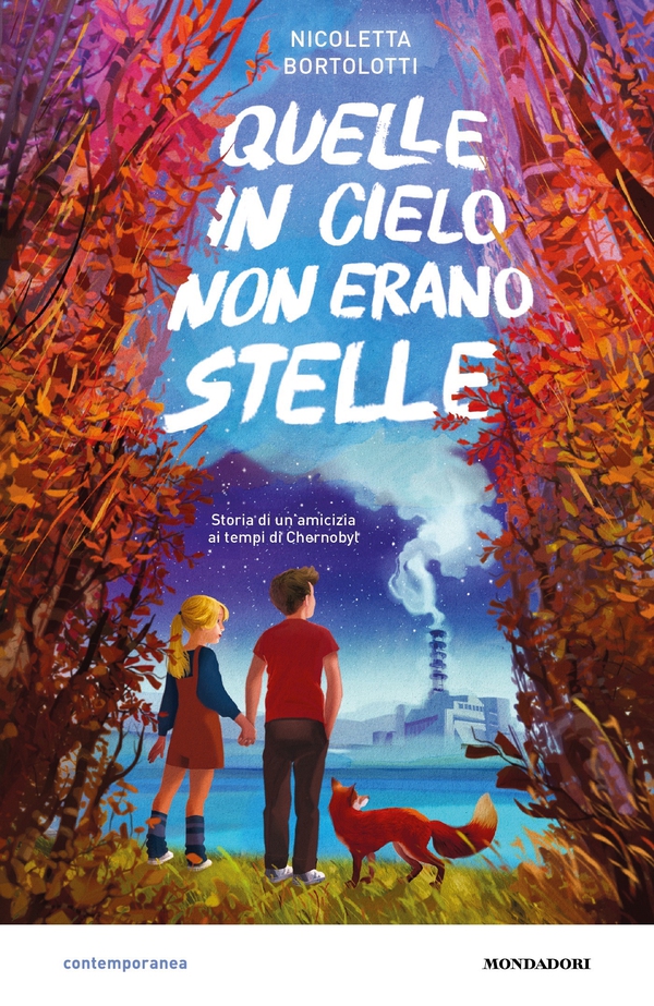 Quelle in cielo non erano stelle. Storia di un'amicizia ai tempi di Chernobyl - Librerie.coop Quelle in cielo non erano stelle. Storia di un'amicizia ai tempi di Chernobyl - Librerie.coop
