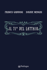 Il 71° del lattaio - Librerie.coop Il 71° del lattaio - Librerie.coop