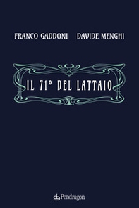 Il 71° del lattaio - Librerie.coop