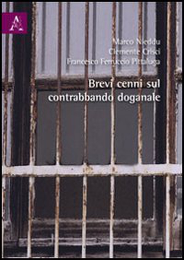 Brevi cenni sul contrabbando doganale - Librerie.coop Brevi cenni sul contrabbando doganale - Librerie.coop