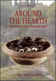 Around the Heart. Caeretan Cylinder-Stamped Brazier - Librerie.coop