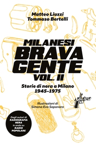 Milanesi brava gente vol. II - Librerie.coop