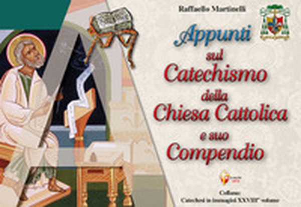 Appunti sul catechismo della Chiesa Cattolica e suo compendio - Librerie.coop Appunti sul catechismo della Chiesa Cattolica e suo compendio - Librerie.coop