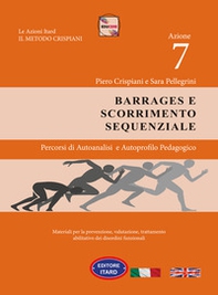 Dislessia-disgrafia. Azione 7: i barrages e scorrimento sequenziale. Materiali per la prevenzione, valutazione, trattamento abilitativo dei disordini funzionali - Librerie.coop Dislessia-disgrafia. Azione 7: i barrages e scorrimento sequenziale. Materiali per la prevenzione, valutazione, trattamento abilitativo dei disordini funzionali - Librerie.coop
