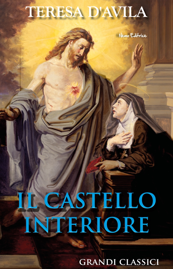Il castello interiore. Di Teresa d'Avila - Librerie.coop Il castello interiore. Di Teresa d'Avila - Librerie.coop