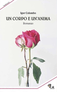 Un corpo e un'anima - Librerie.coop