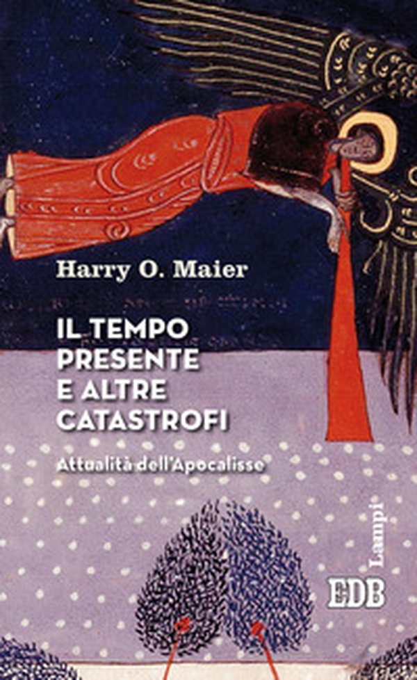 Il tempo presente e altre catastrofi. Attualità dell'Apocalisse - Librerie.coop Il tempo presente e altre catastrofi. Attualità dell'Apocalisse - Librerie.coop