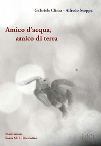 Amico d'acqua, amico di terra - Librerie.coop Amico d'acqua, amico di terra - Librerie.coop