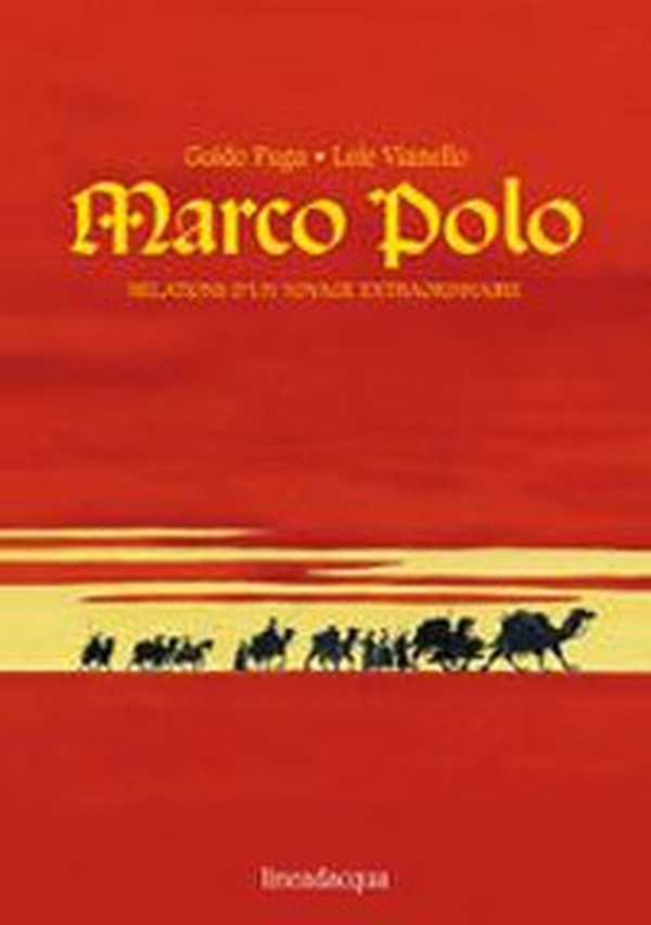 Marco Polo. Relations d'un voyage extraordinaire - Librerie.coop Marco Polo. Relations d'un voyage extraordinaire - Librerie.coop