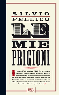 Le mie prigioni - Librerie.coop Le mie prigioni - Librerie.coop