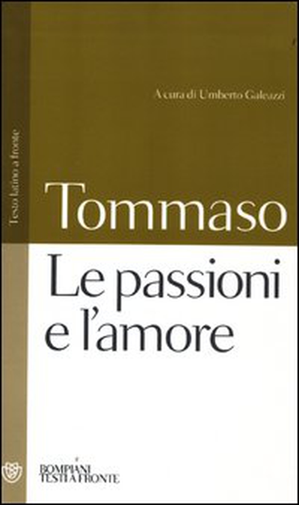 Le passioni e l'amore. Testo latino a fronte - Librerie.coop Le passioni e l'amore. Testo latino a fronte - Librerie.coop
