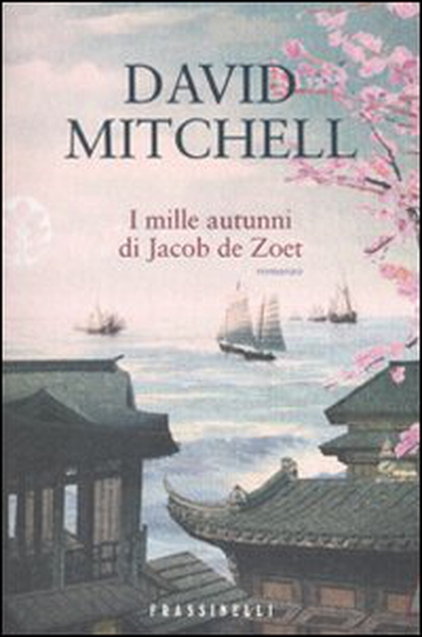 I mille autunni di Jacob de Zoet - Librerie.coop I mille autunni di Jacob de Zoet - Librerie.coop