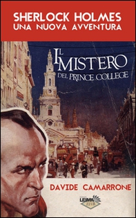 Sherlock Holmes. Il mistero del Prince College - Librerie.coop Sherlock Holmes. Il mistero del Prince College - Librerie.coop