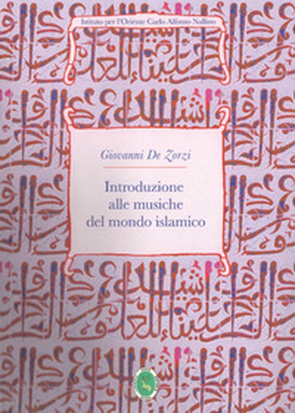 Introduzione alle musiche del mondo islamico - Librerie.coop Introduzione alle musiche del mondo islamico - Librerie.coop