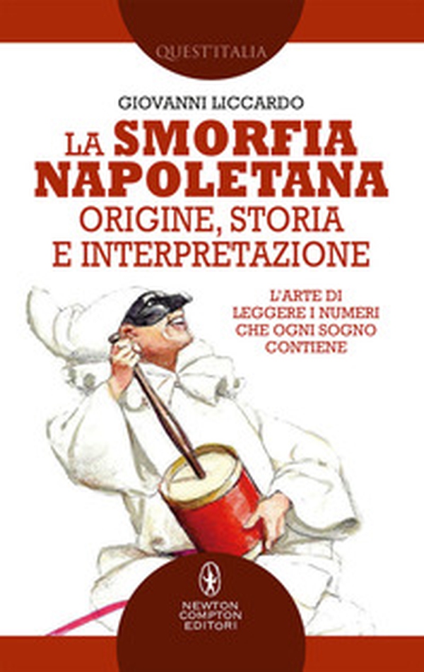 La smorfia napoletana. Origine, storia e interpretazione - Librerie.coop La smorfia napoletana. Origine, storia e interpretazione - Librerie.coop